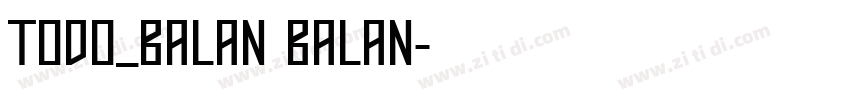 Todo_balan balan字体转换